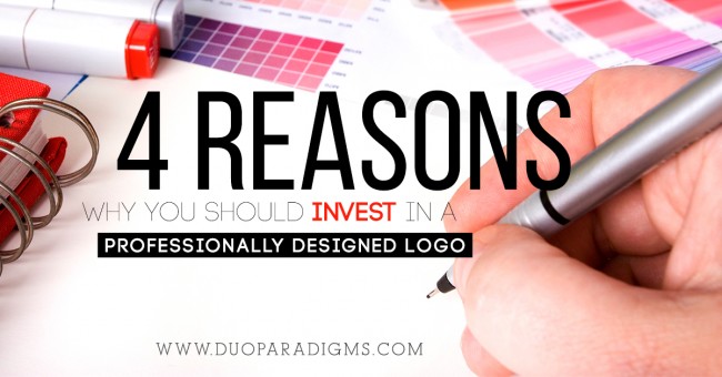 4 Reasons Why You Should Invest in a Professionally Designed Logo